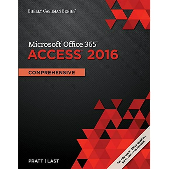 Shelly Cashman Series Microsoft Office 365 and Access 2016: Comprehensive