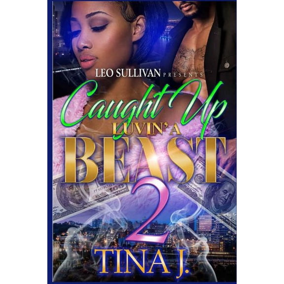 Caught Up Luvin' A Beast 2 (Paperback)