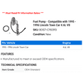 thumbnail image 2 of Fuel Pump - Compatible with 1995 - 1996 Lincoln Town Car 4.6L V8, 2 of 2