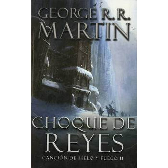 CHOQUE DE REYES PLAZA JANES GEORGE R. R. MARTIN
