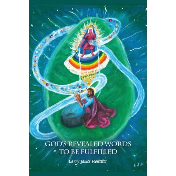God's Revealed Words to Be Fulfilled, (Paperback)