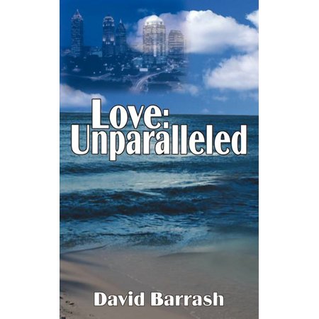 Love: Unparalleled (Paperback)