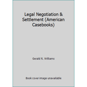 Legal Negotiation & Settlement (American Casebooks) [Paperback - Used]