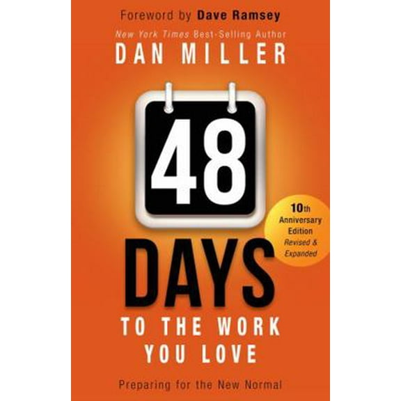 Pre-Owned 48 Days to the Work You Love: Preparing for the New Normal (Paperback) 1433685922 9781433685927
