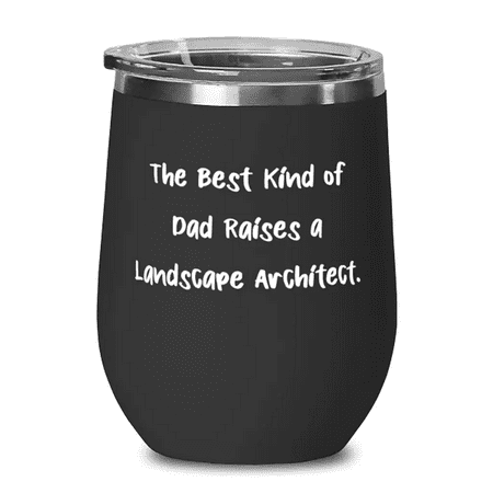 

Beautiful Dad Wine Glass The Best Kind of Dad Raises a Landscape For Dad Present From Daughter Insulated Wine Tumbler For Dad