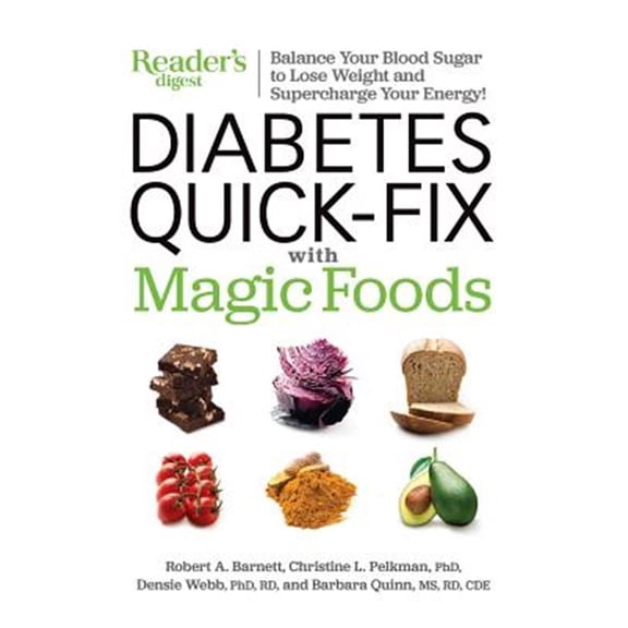 Pre-Owned Diabetes Quick-Fix with Magic Foods: Balance Your Blood Sugar to Lose Weight and Supercharge Your Energy! Paperback