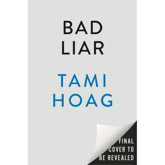 Tami Hoag: Bad Liar: A Novel (Hardcover)