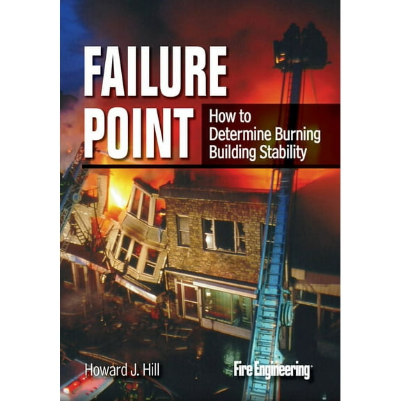 Failure Point: How to Determine Burning Building Stability (Hardcover)