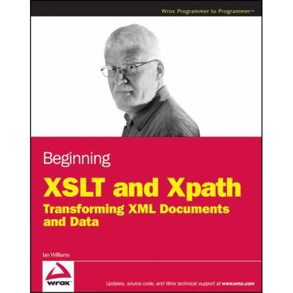 Pre-Owned Beginning XSLT and XPath: Transforming XML Documents and Data (Paperback) 0470477253 9780470477250
