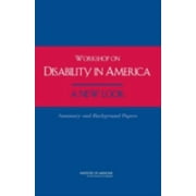 Workshop on Disability in America: A New Look: Summary and Background Papers, Used [Paperback]