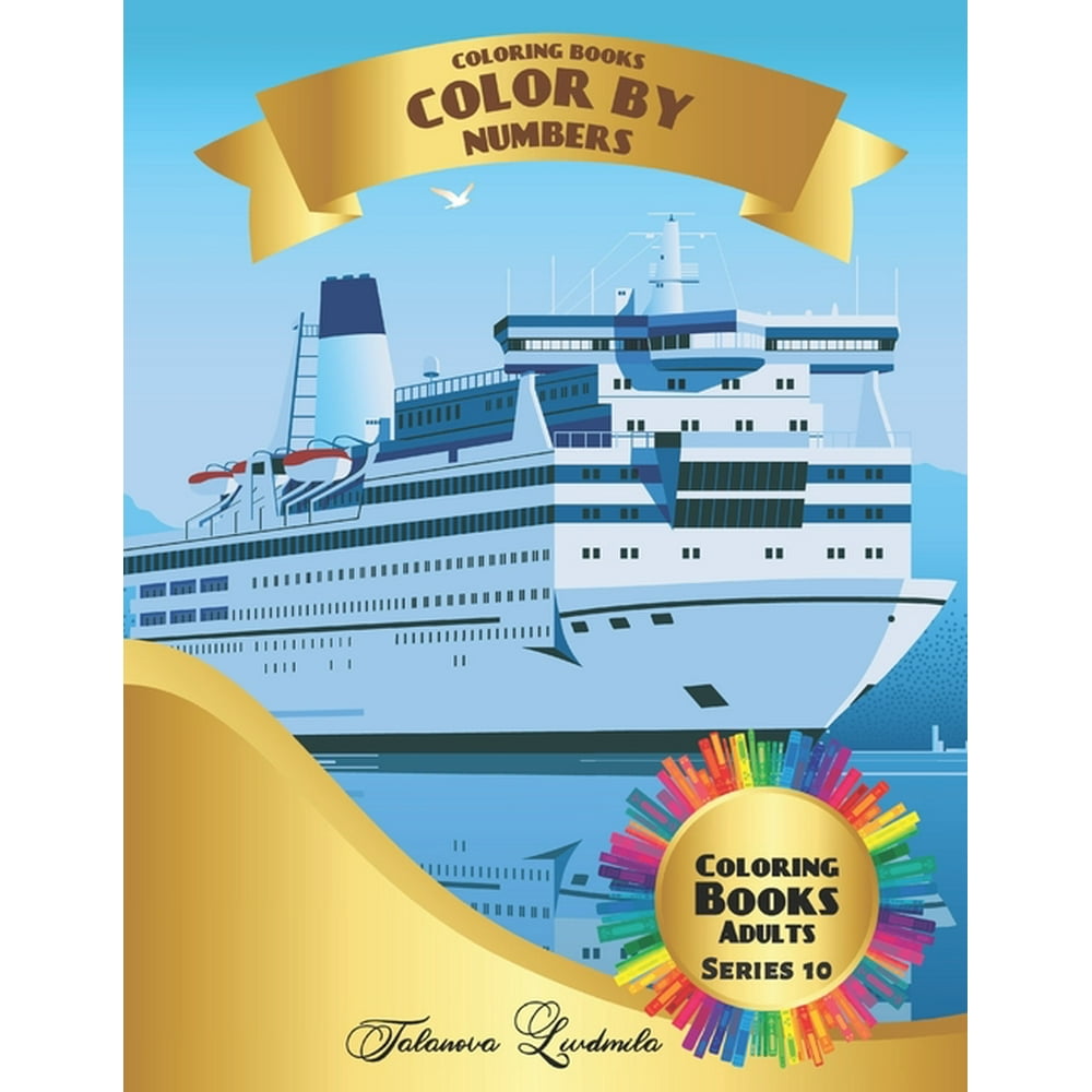 Color by Numbers: Coloring Books - Color by Numbers Adults : (Series 10