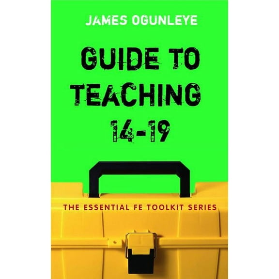 Essential Fe Toolkit Guide to Teaching 14-19, (Paperback)