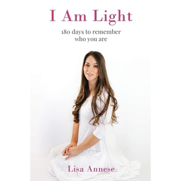 Pre-Owned I Am Light: 180 days to remember who you are (Paperback) 1955811199 9781955811194