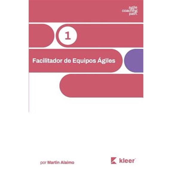 Pre-Owned Facilitador de Equipos Agiles: El Camino de Un Coach Hacia La Agilidad Empresarial