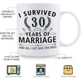 thumbnail image 5 of 30th Wedding Anniversary Mugs for Couple Husband Wife - I Survived 30 Years of Marriage and All I Got Was This Mug - 30 Year Anniversary 11 oz Coffee Mug for Him Her, 5 of 7