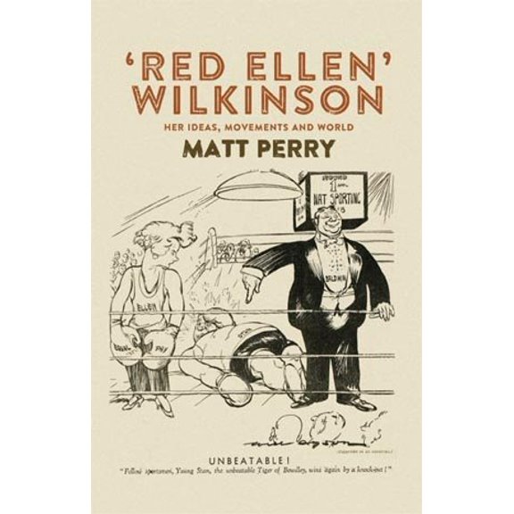 Pre-Owned Red Ellen' Wilkinson: Her Ideas, Movements and World, (Paperback)