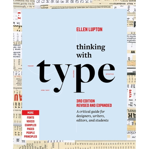 Thinking with Type: A Critical Guide for Designers, Writers, Editors, and Students (3rd Edition, Revised and Expanded), (Paperback)