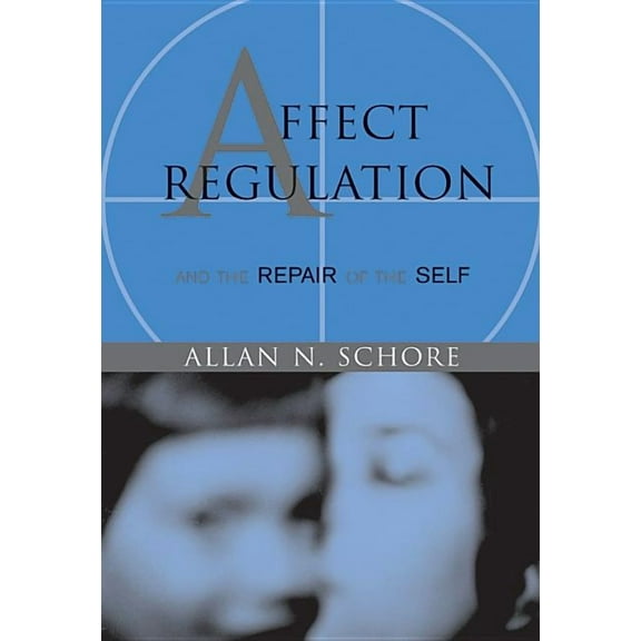 Norton Interpersonal Neurobiology Affect Regulation & the Repair of Self, Book 2, (Hardcover)