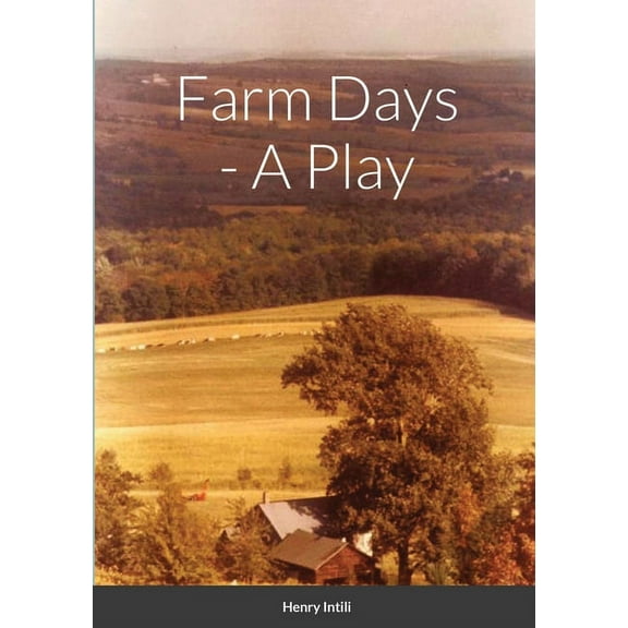 Farm Days - A Play (Paperback)