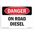 thumbnail image 1 of SignMission OS-DS-A-1218-L-1126 Signal de Danger OSHA 12 x 18 Po - sur Route Diesel, 1 of 1