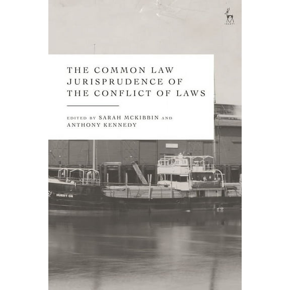 The Common Law Jurisprudence of the Conflict of Laws, (Hardcover)