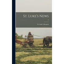 St. Luke's News; 6, (Hardcover)