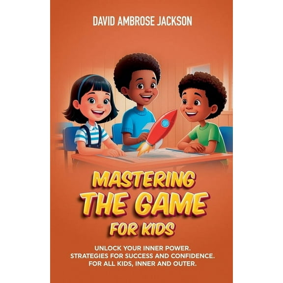 Mastering The Game for Kids, (Paperback)