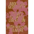 thumbnail image 1 of Abolition Geography: Essays Towards Liberation, 1 of 2