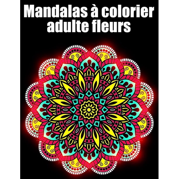 Mandalas A Colorier Adulte Fleurs Livre 50 Fleurs Mandala Geant De Coloriage De Nuit Pour Adulte Anti Stress Cadeaux Parfait Pour Anniversaire Noel Et Action De Graces San Valentin Paperback Walmart Com