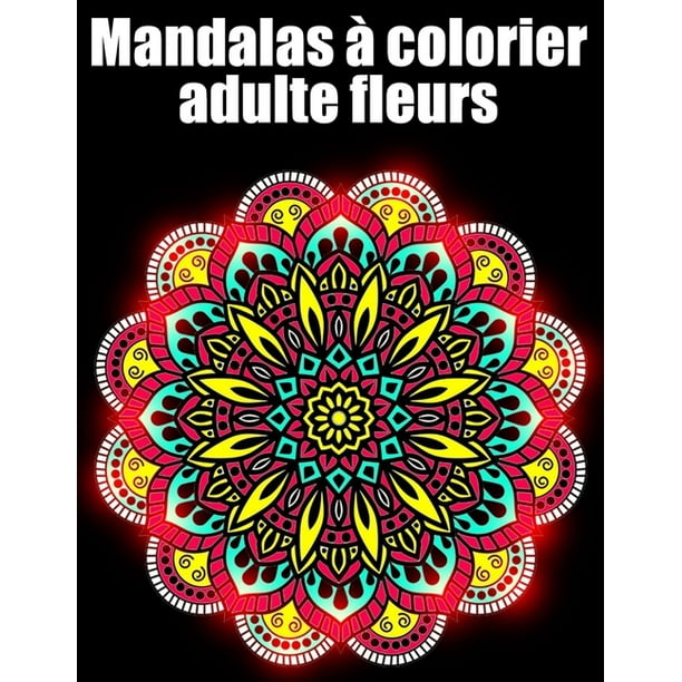 Mandalas A Colorier Adulte Fleurs Livre 50 Fleurs Mandala Geant De Coloriage De Nuit Pour Adulte Anti Stress Cadeaux Parfait Pour Anniversaire Noel Et Action De Graces San Valentin Paperback Walmart Com Mandalas A Colorier Adulte Fleurs Livre 50 Fleurs Mandala Geant De Coloriage De Nuit Pour Adulte Anti Stress Cadeaux Parfait Pour Anniversaire Noel Et Action De Graces San Valentin Paperback Walmart Com