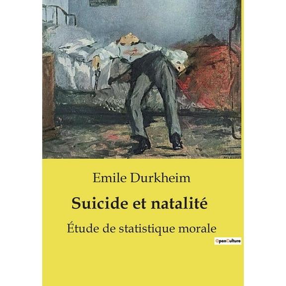 Suicide et natalité: Étude de statistique morale, (Paperback)