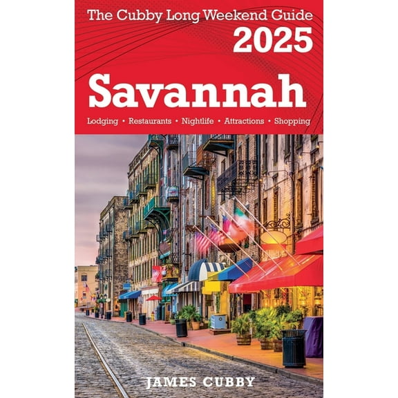 SAVANNAH The Cubby 2025 Long Weekend Guide, (Paperback)