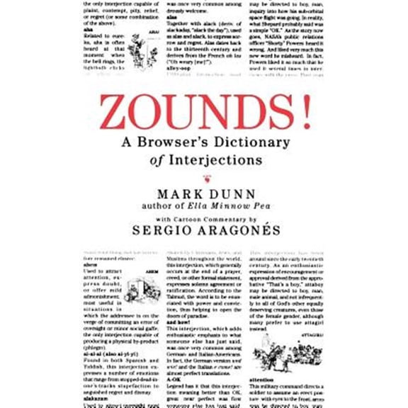 Pre-Owned Zounds!: A Browser's Dictionary of Interjections (Paperback) 0312330804 9780312330804