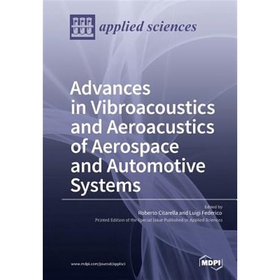 Pre-Owned Aeroacustic and Vibroacoustic Advancement in Aerospace and Automotive Systems