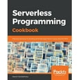thumbnail image 1 of Pre-Owned Serverless Programming Cookbook (Paperback), 1 of 1