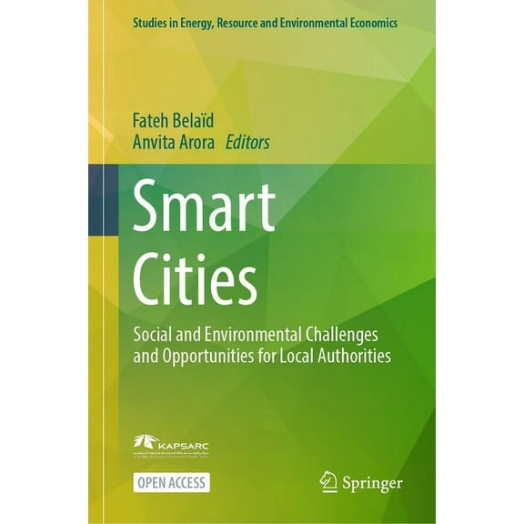 Studies in Energy, Resource and Environm Smart Cities: Social and Environmental Challenges and Opportunities for Local Authorities, (Hardcover)