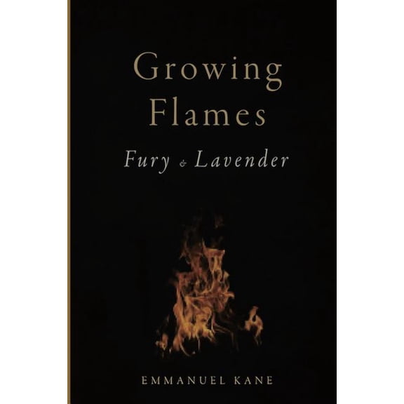Growing Flames: Fury & Lavender, (Paperback)