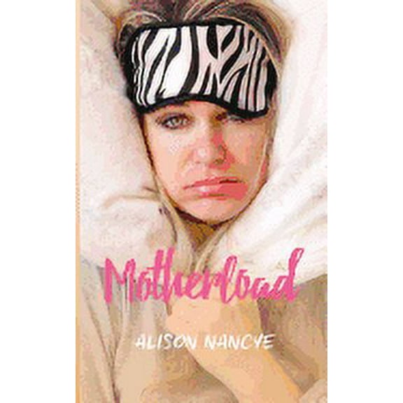 Motherload (Paperback)