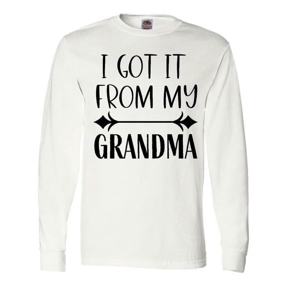 Inktastic I Got It From My Grandma Long Sleeve T-Shirt