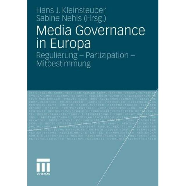 Media Governance in Europa : Régulierung - Partizipation - Mitbestimmung (Édition Allemande)
