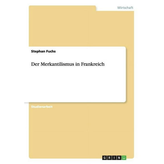 Der Merkantilismus in Frankreich (Paperback)