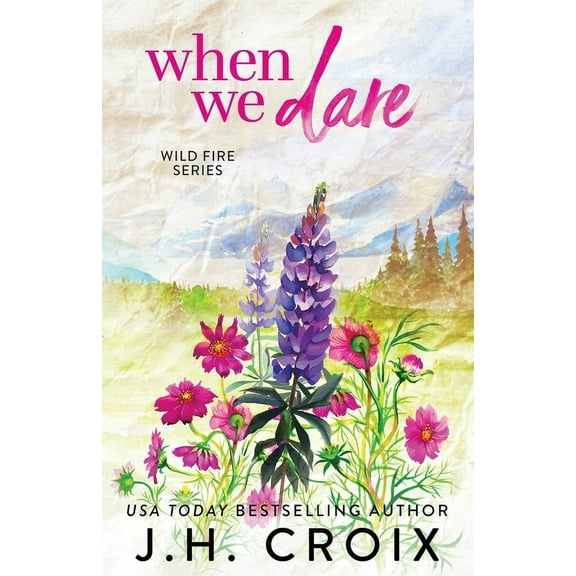 Wild Fire When We Dare, Book 2, (Paperback)