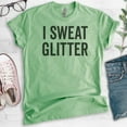 thumbnail image 2 of I Sweat Glitter Shirt, Unisex Women's Shirt, Workout Shirt, Exercise Shirt, Glitter Shirt, Heather Apple Green, X-Large, 2 of 6