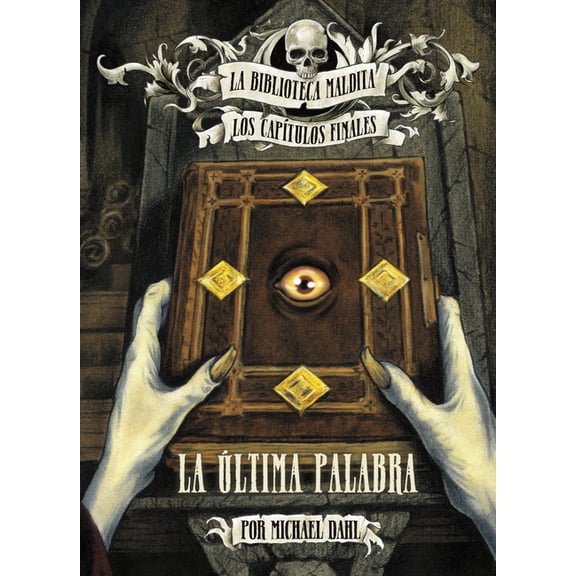 La Biblioteca Maldita: Los CapÃ­tulos Fin La Ãltima Palabra, (Paperback)