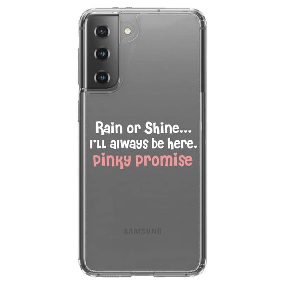 DistinctInk Clear Shockproof Hybrid Case for Galaxy S21 5G (6.2" Screen) - TPU Bumper Acrylic Back Tempered Glass Screen Protector - Rain or Shine I'll Always Be Here. Pinky Promise