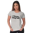 thumbnail image 4 of I Dream About Naps Lazy Day Womens Slim Fit Graphic Tee Brisco Brands M, 4 of 5