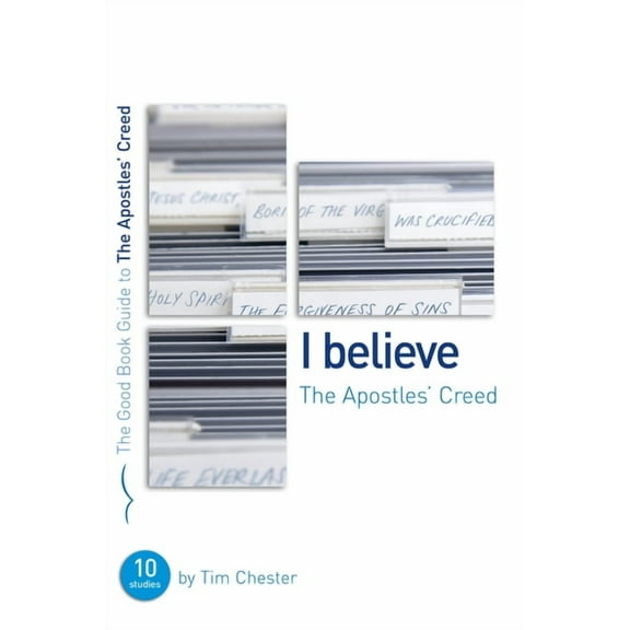 Good Book Guides The Apostles' Creed: Ten Studies for Individuals or Groups, (Paperback)