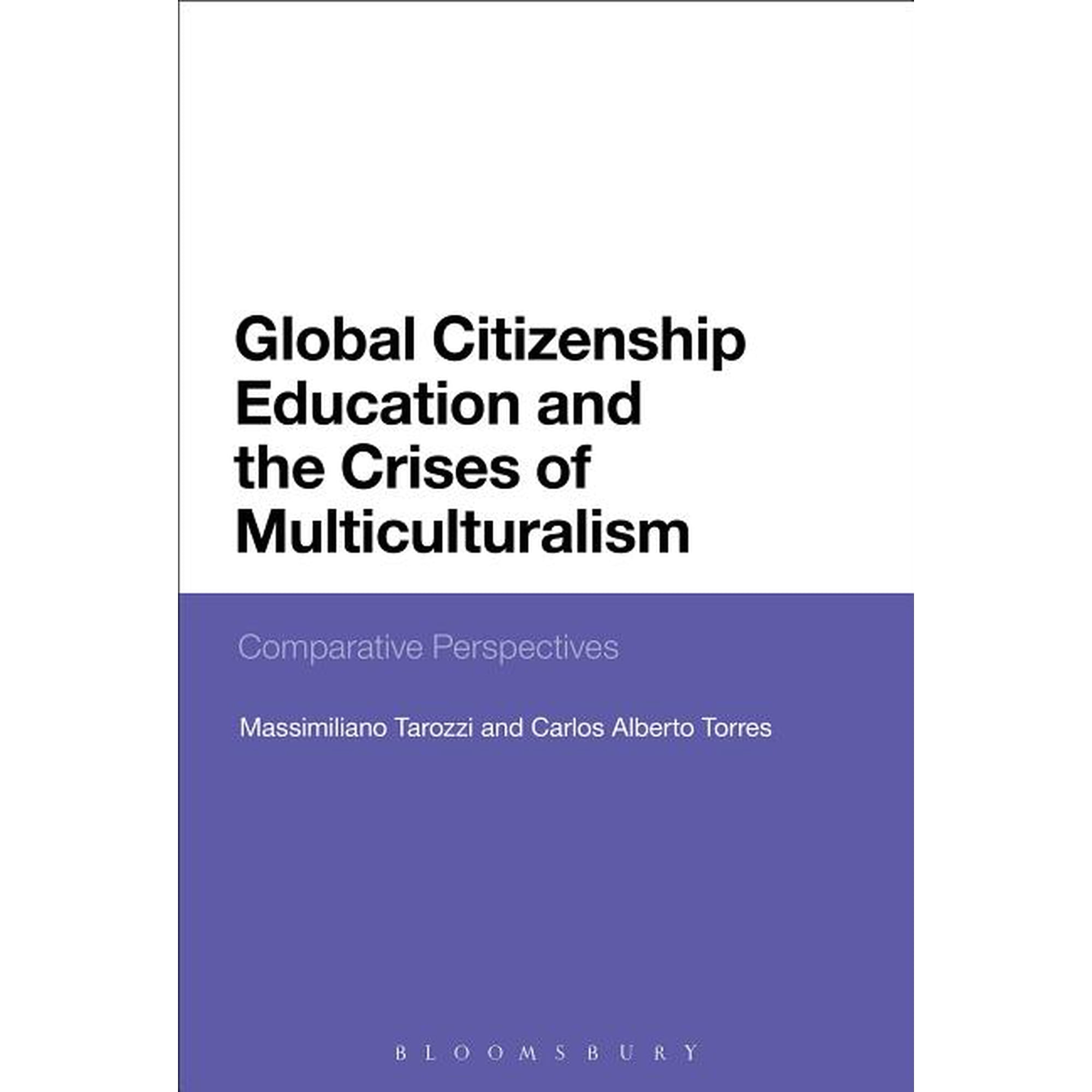 Global Citizenship Education and the Crises of Multiculturalism: Comparative Perspectives, (Paperback)