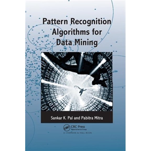 Pre-Owned Chapman & Hall/CRC Computer Science & Da Pattern Recognition Algorithms for Data Mining, (Paperback)
