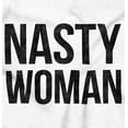 thumbnail image 2 of Nasty Woman Politics Social Feminist Women's Plus Size Graphic Tee Brisco Brands 2X, 2 of 4